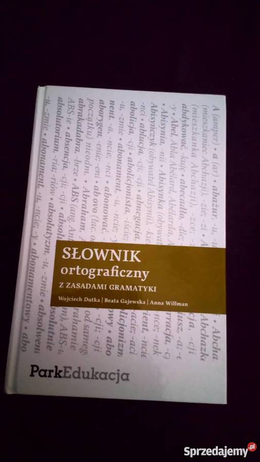 Słownik Ortograficzny Z Zasadami Gramatyki sprzedajemy.pl