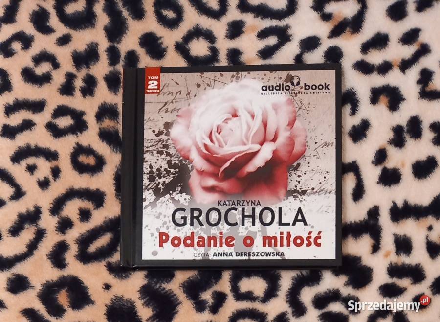 Audiobook Podanie o miłość Katarzyna Grochola Jastrzębie-Zdrój