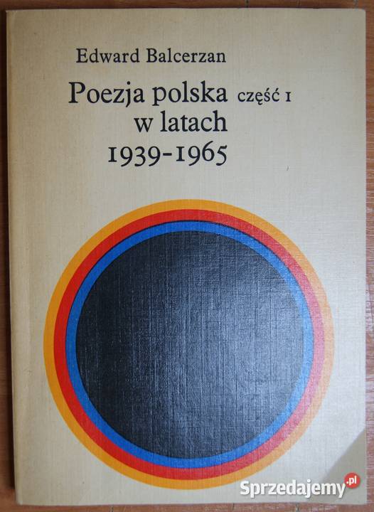 Edward Balcerzan Poezja polska w latach 19391965 Parczew sprzedam