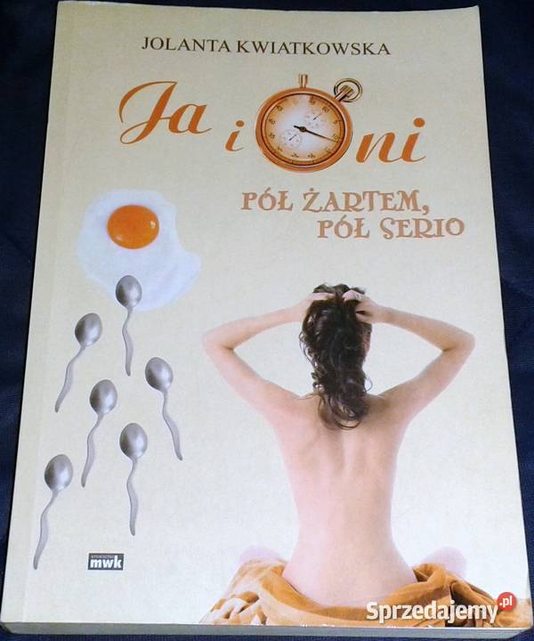 Ja i oni Pół żartem pół serio Jolanta lubelskie Chełm