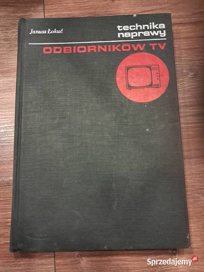książka z 1970r technika naprawy odbiorników technika, nauki techniczne