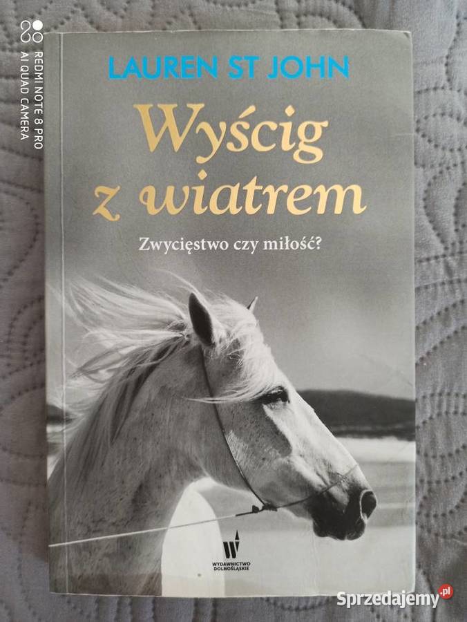 WYŚCIG Z WIATREM ZWYCIESTWO CZY MIŁOŚĆ Lauren St Książki dla dzieci Warszawa