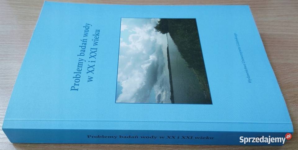 Problemy badań wody w XX i XXI wieku Cieśliński Gdańsk