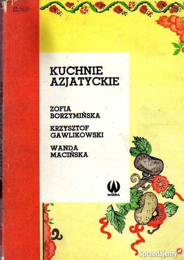 KUCHNIE AZJATYCKIE Poradniki, albumy i reportaże lubuskie Gorzów Wielkopolski