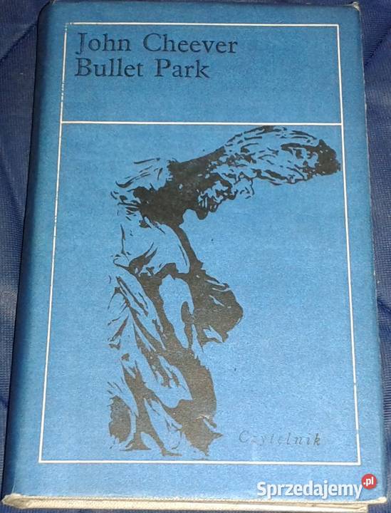 Bullet Park John Cheever lubelskie Chełm