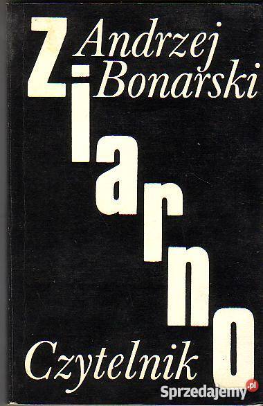 6747 ZIARNO ANDRZEJ BONARSKI literatura piękna - proza polska Proza i poezja Czyrna