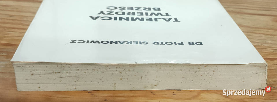 Tajemnica Twierdzy Brześć Piotr Siekanowicz Sosnowiec