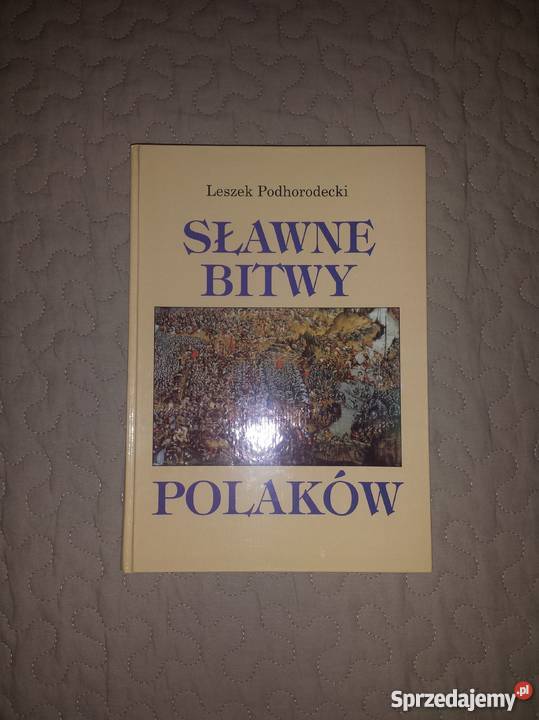 Sławne Bitwy Leszek Podhorodecki NOWA mazowieckie Warszawa sprzedam