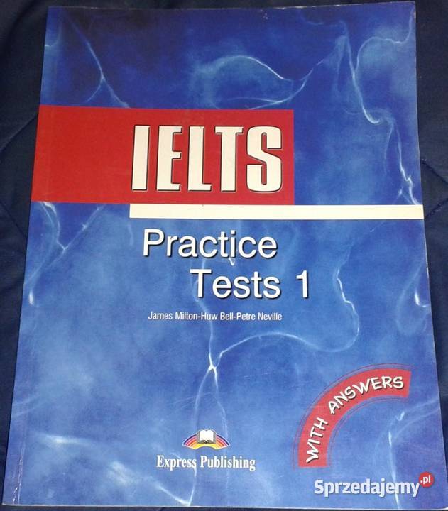 IELTS Practice Tests 1 With Answers J Milton H Rok wydania 2002 Pozostałe lubelskie Chełm