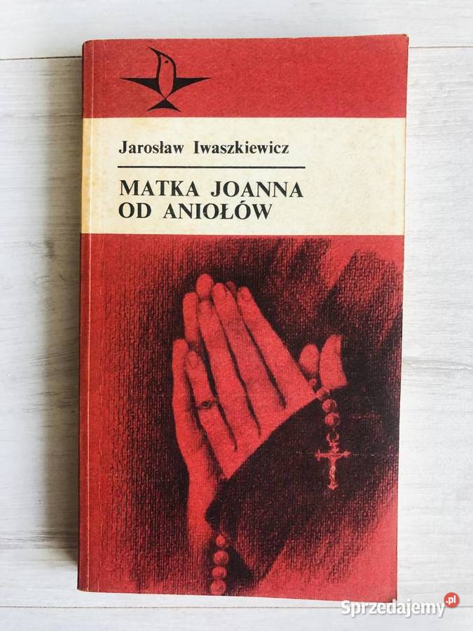 Książka  Matka Joanna od Aniołów Jarosław Iwaszkiewicz