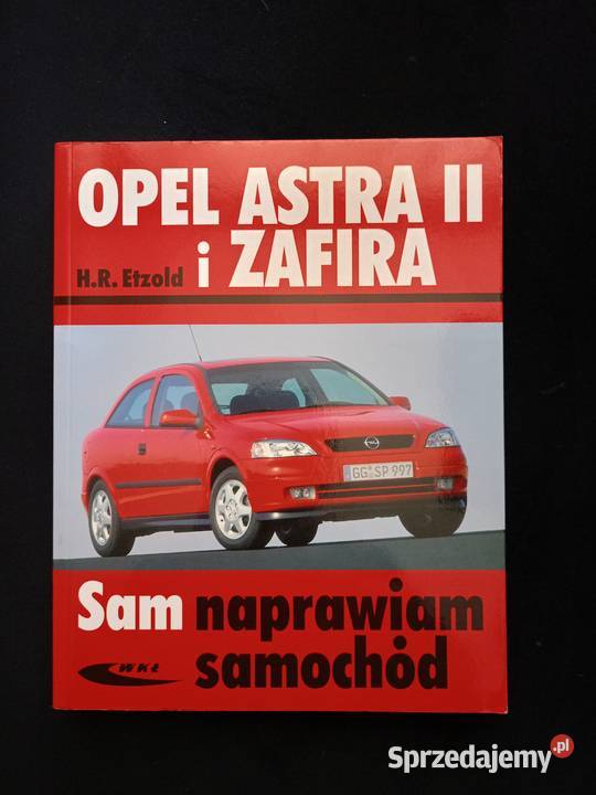 Książka Sam naprawiam samochód OPEL ASTRA II i Kielce sprzedam