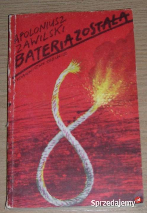 Apoloniusz Zawilski Bateria została wyd 1984 ISBN 8321803229 Szczecin