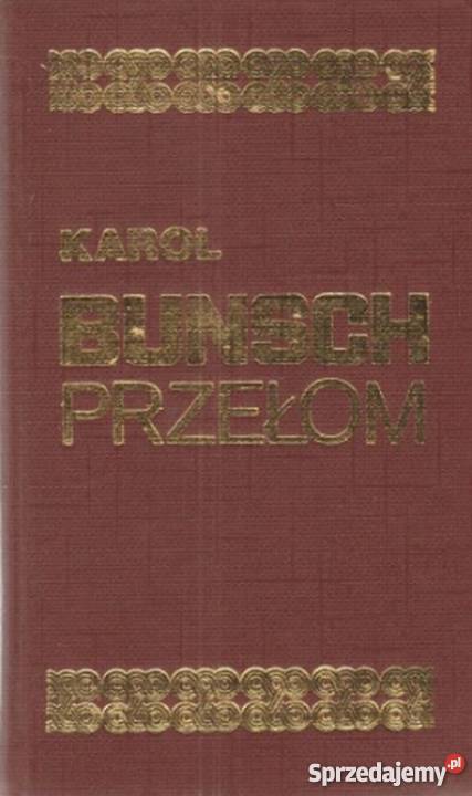PRZEŁOM BUNSCH KAROL Krosno sprzedam