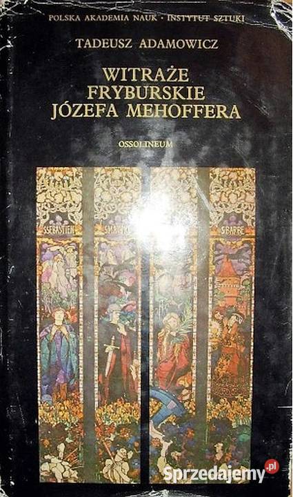 WITRAŻE FRYBURSKIE JÓZEFA MEHOFFERA