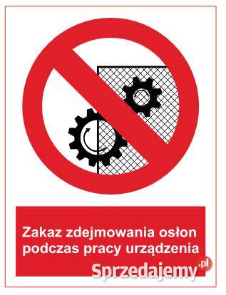 Naklejka BHP Zakaz zdejmowania osłon podczas Kamionna