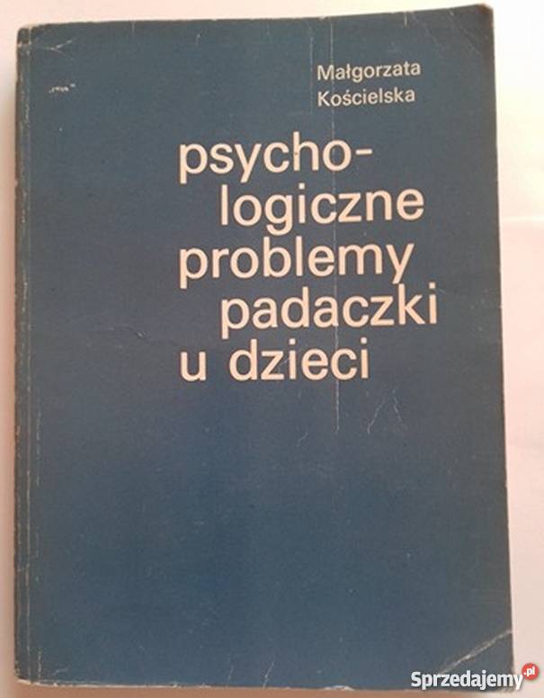 PSYCHOLOGICZNE PROBLEMY PADACZKI U DZIECI Wrocław