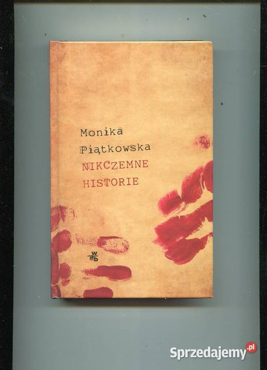 Nikczemne historie Monika Piątkowska Szczecin