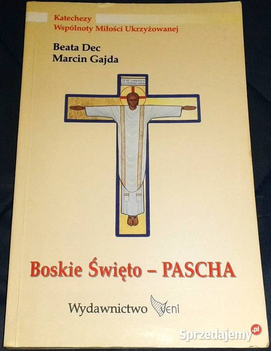 Boskie Święto - Pascha - Beata Dec, Marcin Gajda