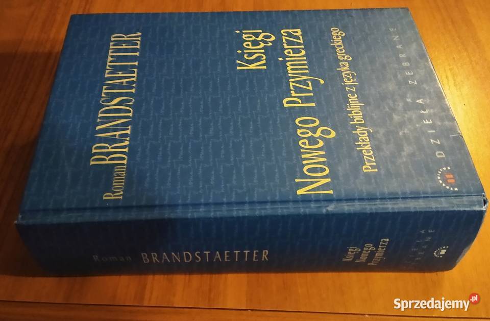 Księgi Nowego Przymierza przekłady biblijne z pomorskie Gdańsk