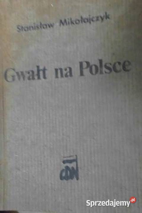 GWAŁT NA POLSCE Mikołajczyk Osięciny