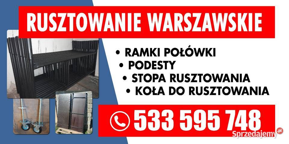 Rusztowanie warszawskie podestykołastopy podkarpackie Wola Żyrakowska sprzedam