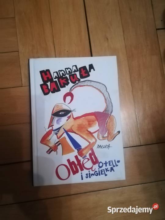 Hanka Bakuła Obłęd Otello i singielka Stan łódzkie Łódź