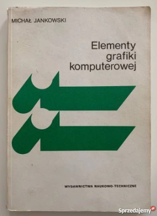 ELEMENTY GRAFIKI KOMPUTEROWEJ Książki naukowe i popularnonaukowe Katowice sprzedam