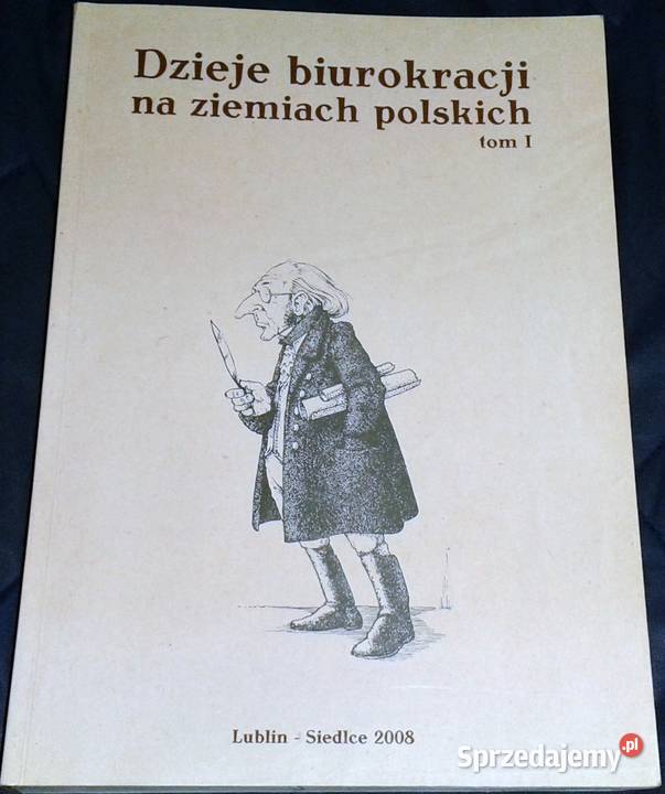 Dzieje biurokracji na ziemiach polskich Tom 1 Pozostałe Chełm