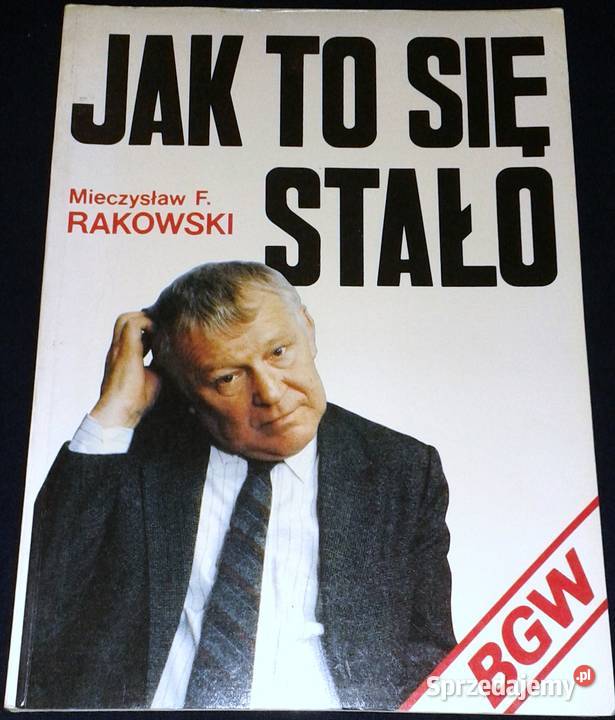 to się stało Mieczysław F Rakowski miękka Chełm