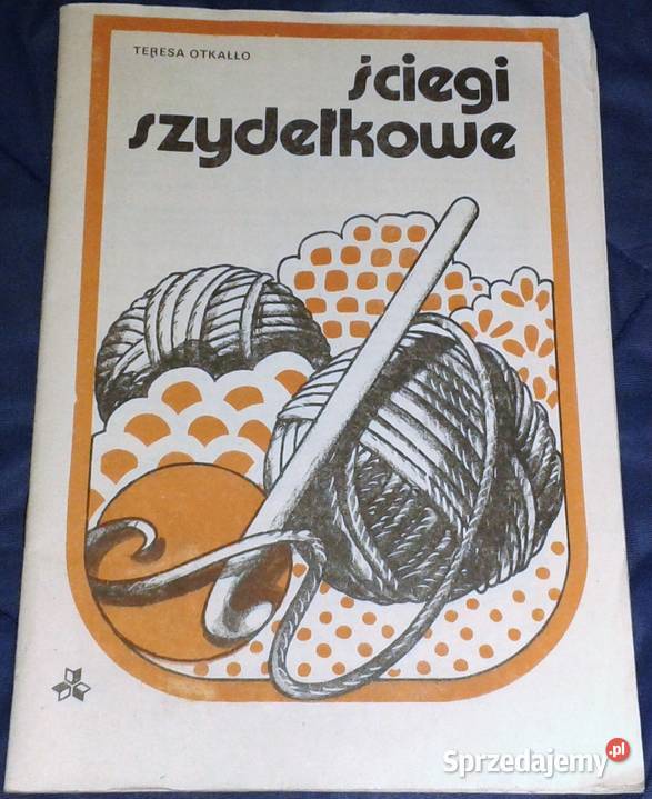 Ściegi szydełkowe Teresa Otkałło Chełm