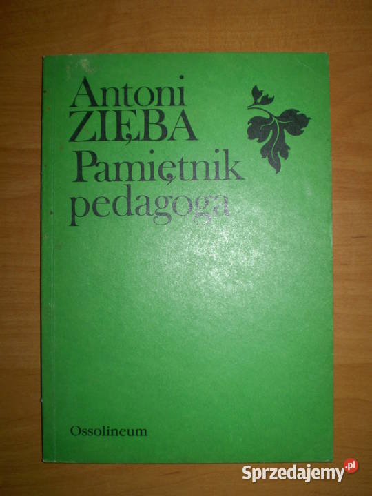 Pamiętnik Pedagoga Antoni Zięba Kielce