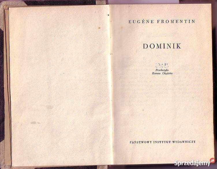 6968 DOMINIK EUGENE FROMENTIN Proza i poezja Czyrna sprzedam
