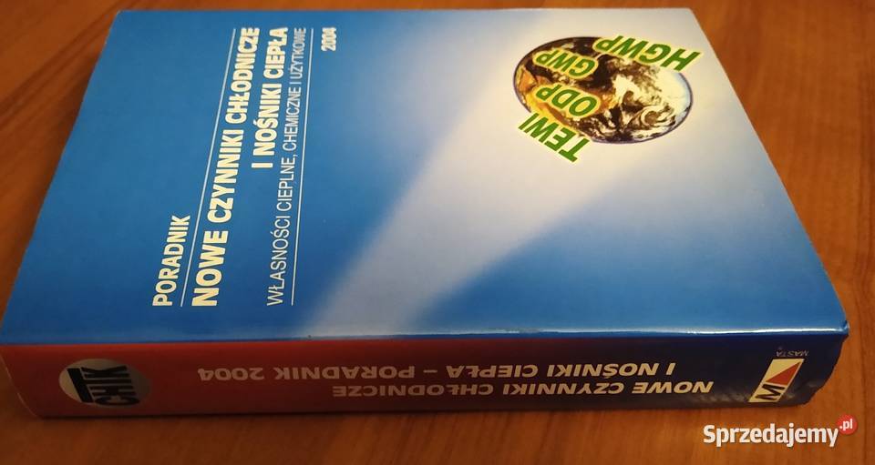 Nowe Czynniki Chłodnicze i Nośniki Ciepła Rok wydania 2004 Gdańsk