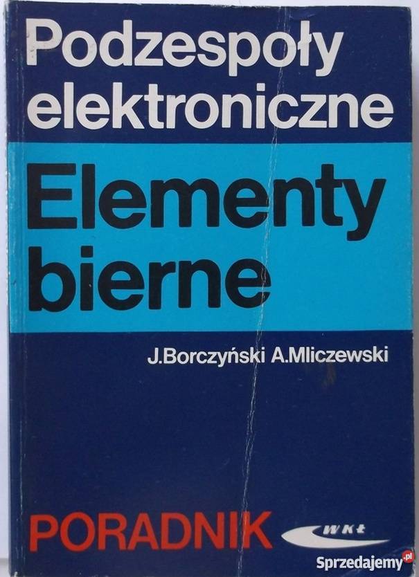 PODZESPOŁY ELEKTRONICZNE ELEMENTY BIERNE Radom
