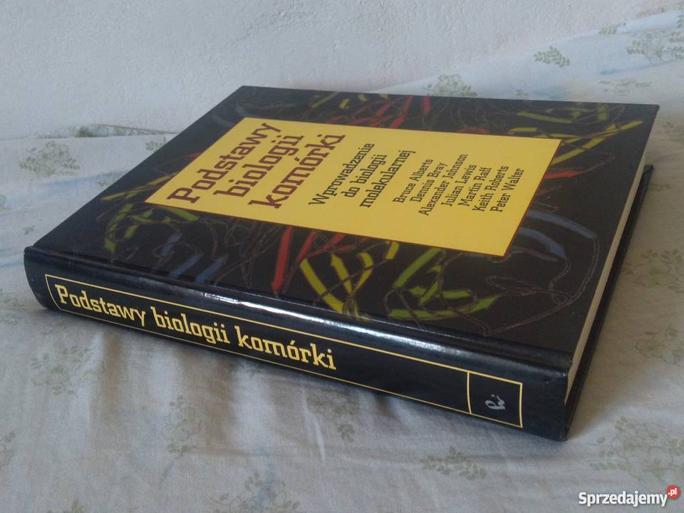 PODSTAWY BIOLOGII KOMÓRKI biologia molekularna 1 Warszawa sprzedam
