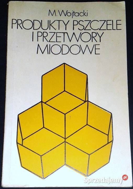 Produkty pszczele i przetwory miodowe Mieczysław Rok wydania 1970