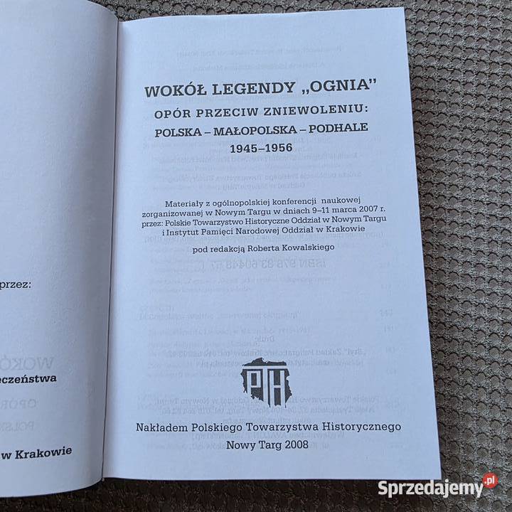 Wokół legendy Ognia Opór przeciw zniewoleniu sprzedam