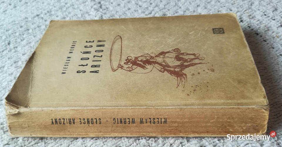 Słońce Arizony Wiesław Wernic literatura piękna - proza zagraniczna Białystok sprzedam