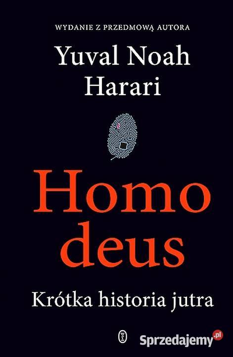 Homo Deus Krótka Historia Jutra Yuval Noah
