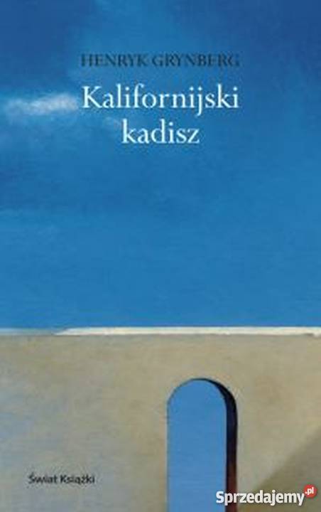 KALIFORNIJSKI KADISZ GRYNBERG HENRYK