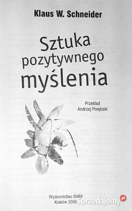 Sztuka pozytywnego myślenia Klaus W Schneider Chełm sprzedam