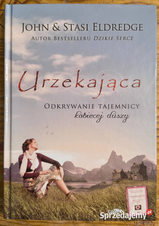 Urzekająca John Stasi Eldredge śląskie Sosnowiec