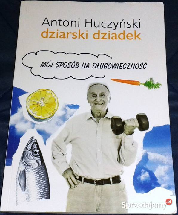 Dziarski Dziadek Antoni Huczyński lubelskie Chełm