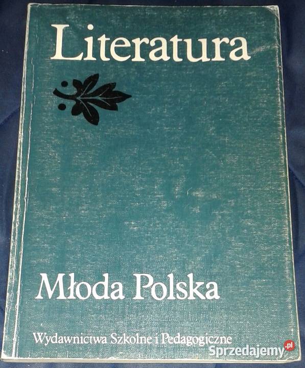 Młoda polska Literatura kl 3 szkoły średniej Chełm