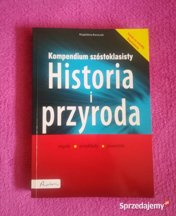 Kompendium szóstoklasisty - historia i przyroda wyd. Papilon