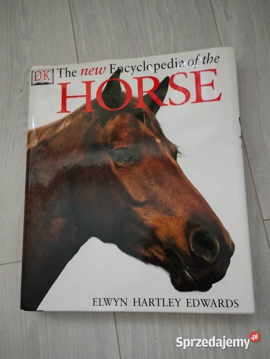 The encyclopedia of the horse jez ang Będzin
