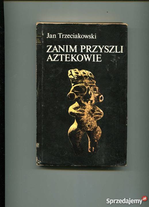 nim przyszli Aztekowie Szczecin