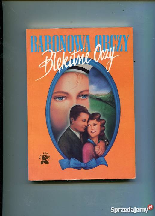 Błękitne Oczy Baronowa Orczy Szczecin