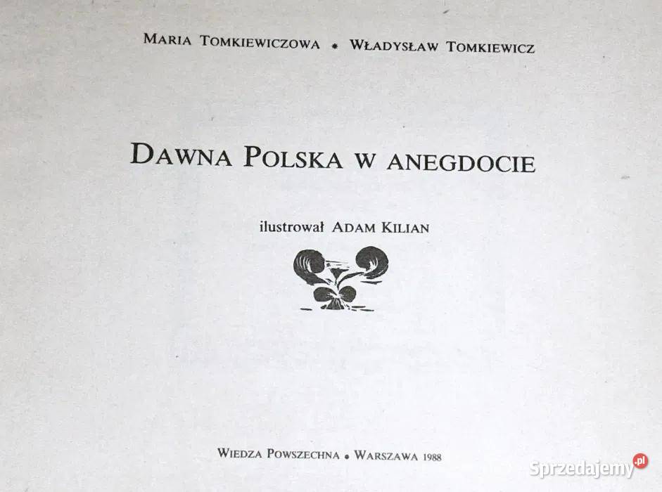 Dawna Polska w anegdocie Władysław Tomkiewicz Chełm