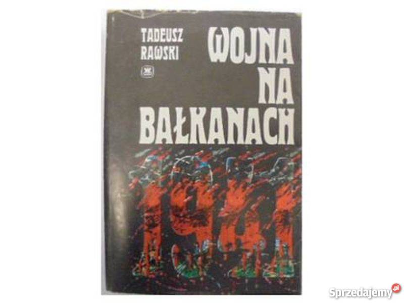 WOJNA NA BAŁKANACH 1941 RAWSKI T